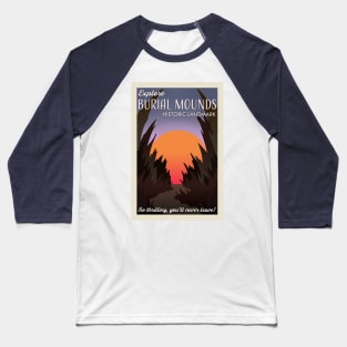 Visit Burial Mounds retro travel poster Baseball T-Shirt